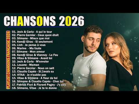 🇫🇷 Musique Francaise 2026 ⚡ Chanson Française 2026 Nouveauté ⚡ Playlist Chanson Francaise 2026