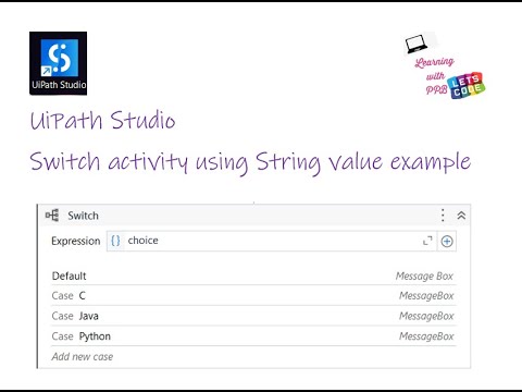 Switch activity using String value example in UiPath Studio | Switch ...