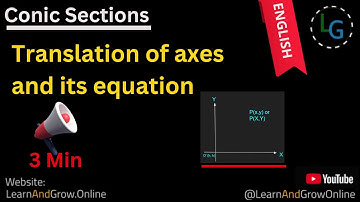 📐 Translation of Axes & Its Equation Explained, Grade 11 & 12 English​, , (G12,C6,17)