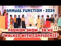 Annual Function 2024 ll Fashion Show Performance By Sr.Kg Walked With Confidence