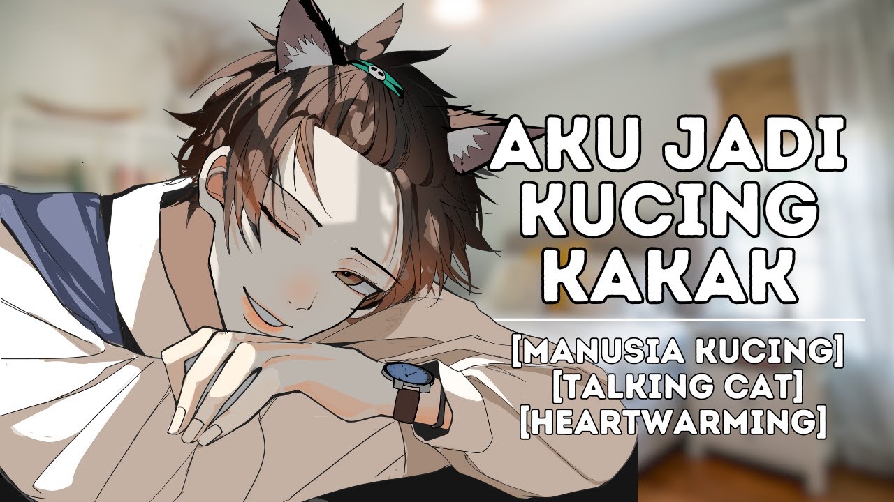 [ASMR RP] Pacarku Seekor Kucing?! |  Fantasy Romance | Heartwarming | Cat | #1