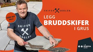 Legge Bruddskifer I Grus Steg For Steg Minera Skiferskolen