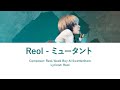 Reol - Mutant (ミュータント) Lyrics Video (Jap | Eng | Rom)