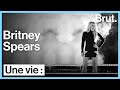 Une vie : Britney Spears