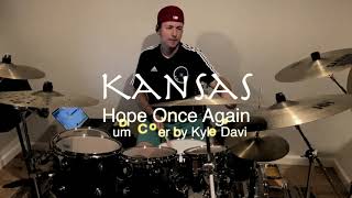 Kansas - Hope Once Again | Drum Cover