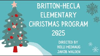 Britton-Hecla Elementary Christmas Program 2025