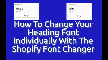 Shopify Easy Individual Font Changer | Change Any Heading Separately