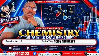 Eastern cape 2026  Chemistry P2 Q7 Acids and bases #KRAZIFIZIX #fyp
