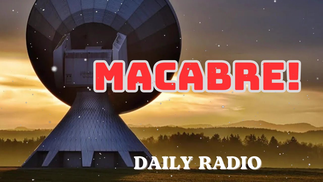 Macabre! | 1961-1962 Classic Radio Suspense and Mystery Show - DAILY RADIO