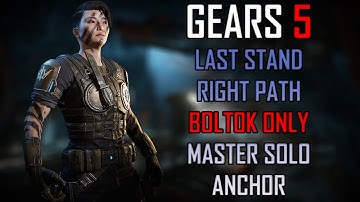 Gears 5 Master Solo Escape - Last Stand Right Path - Boltok Only (Anchor)