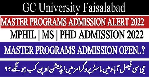 GCUF Master Programs Admissions 2022 | Master Programs Admissions in GCUF 2022 | GCUF PHD Admissions