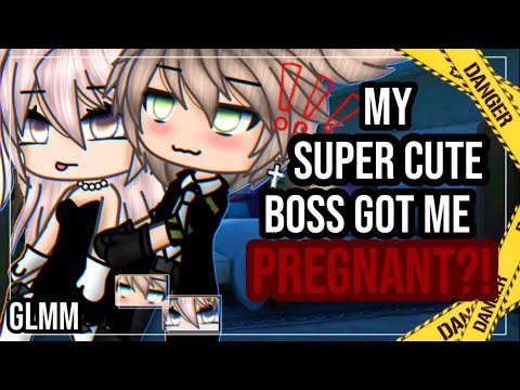 ✨•My boss got me pregnant•✨|| GLMM || Gacha Life Mini Movie || Part one?🎥💕