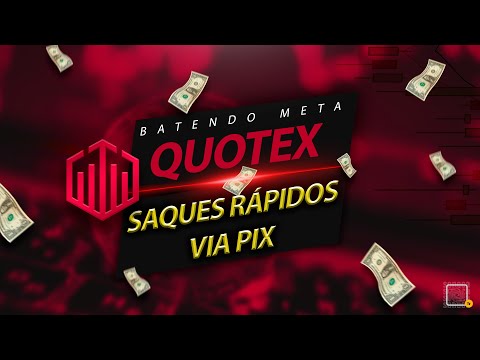 QUOTEX - Withdrawal of + R$4,000.00 via PIX (Best Methods)