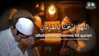 Allahummarhamna Bil Qur'an -  (Khotmil Qur'an) || Lirik Arab Latin Terjemah