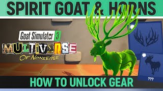 Goat Simulator 3 Multiverse Of Nonsense - Spirit Goat Horns - How To Unlock Gear