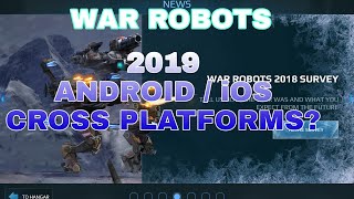 War Robots - Survey 2019 Cross The Android & iOS Platforms screenshot 5