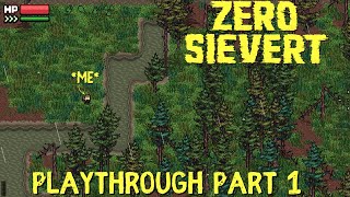 ROUGH START - Blind ZERO Sievert Playthrough/Gameplay Part 1(Hunter Difficulty)