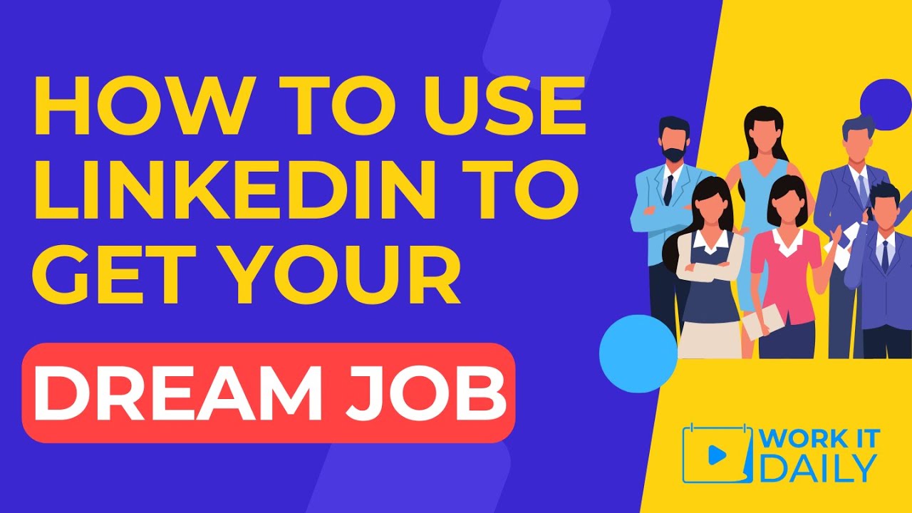 How To Use LinkedIn To Get Your Dream Job 💯 - YouTube
