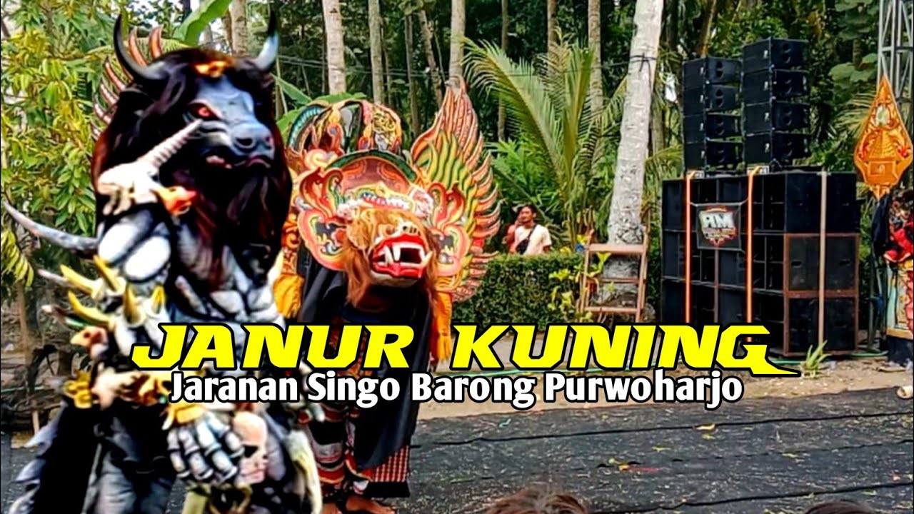 JANUR KUNING versi jaranan singo barong purwoharjo
