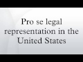 Pro se legal representation in the United States