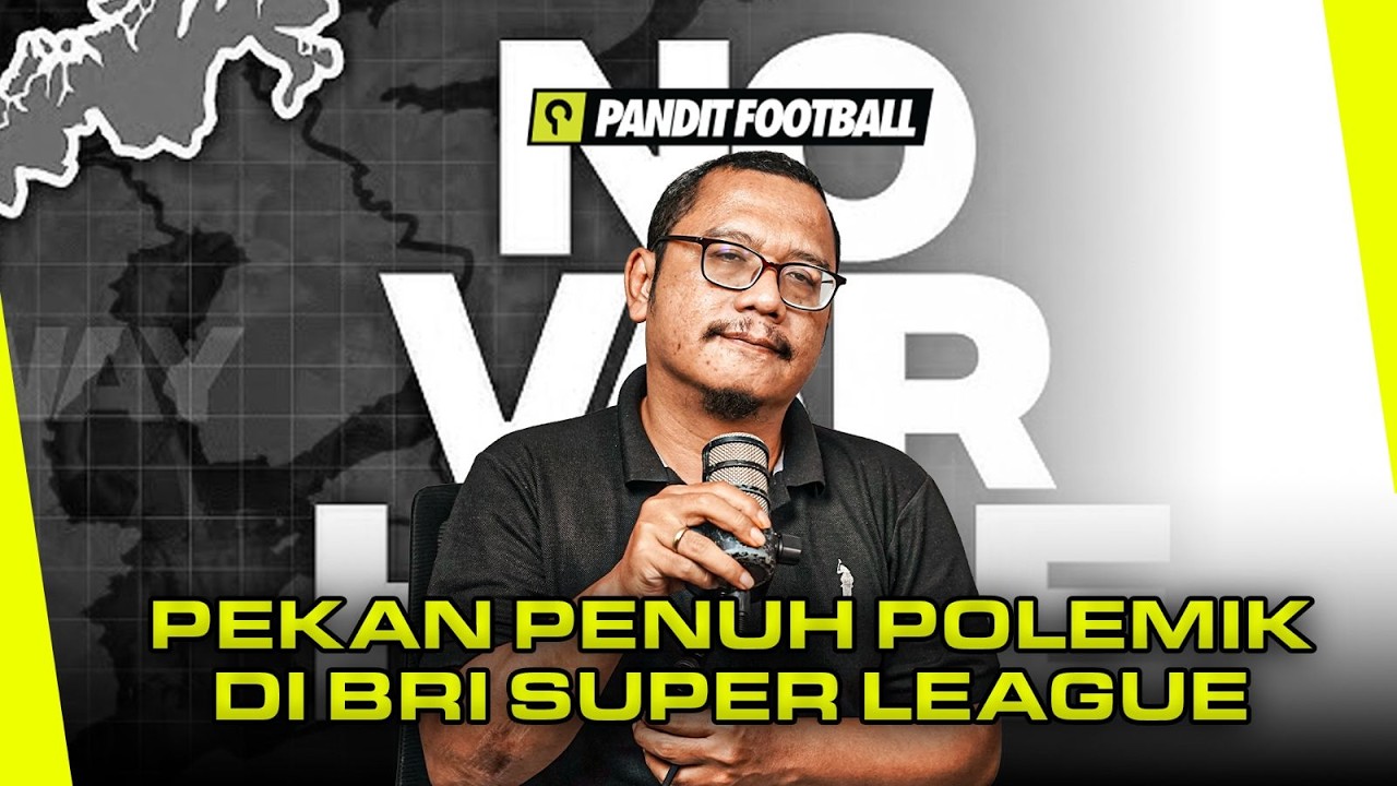 Persija Tanpa VAR & Gol Persita Dianulir di Kandang Persib. Bukti Faktor Nonteknis Dimainkan