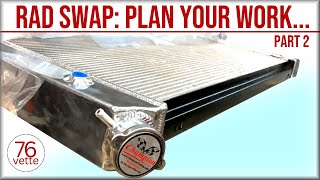 C3 Corvette Aluminum Radiator Swap #2. A Step-by-Step How-To!