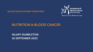 Nutrition & Blood Cancer - Hilary Dumbleton