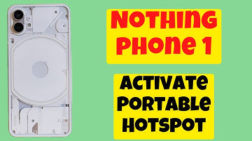 How to Activate Portable Hotspot in Nothing phone 1 – Configure Hotspot