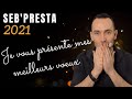 Seb'Presta: Je vous présente mes meilleurs voeux 2021