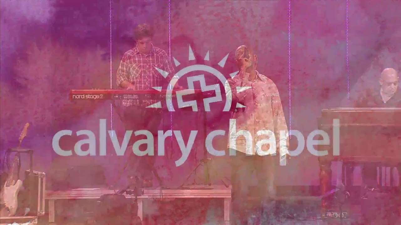Calvary Chapel Fort Lauderdale Live Stream YouTube