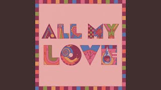 All My Love