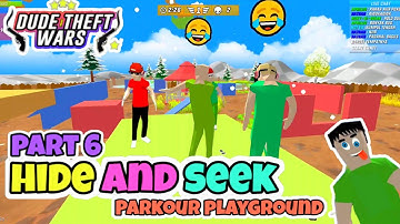 hide and seek part 6 in Parkour playground | dude theft wars private room.