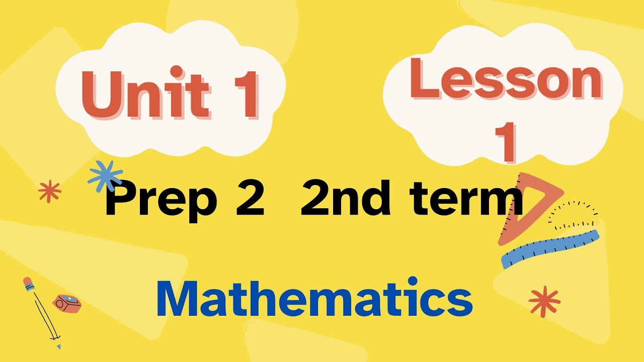 Math Prep 2 2nd term unit 1 lesson 1 /   properties of proportion
