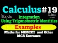 Maths for MCA Entrance (Calculus) #19 : Integration Using Trigonometric Identities|Example Questions