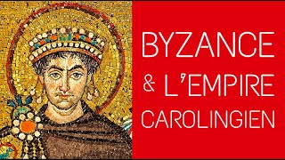 5ème - Byzance et l'empire carolingien