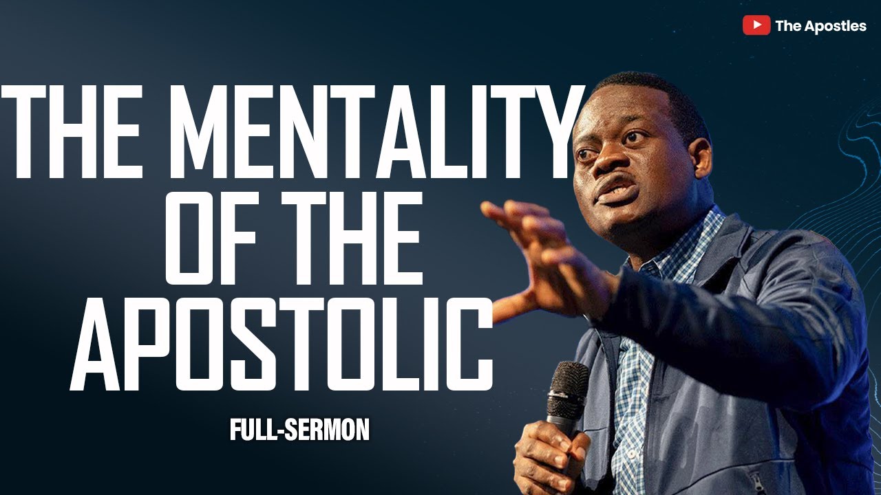 [FULL SERMON] THE MENTALITY OF THE APOSTOLIC ll APOSTLE AROME OSAYI ...