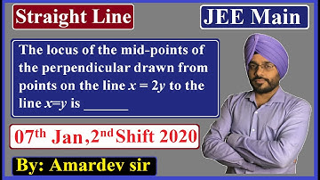 The locus of the mid-points of the perpendicular drawn from points on the line x = 2y to the line..