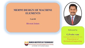 ME8593 - DME - Unit III - Design of Temporary and Permanent Joints - Riveted Joints