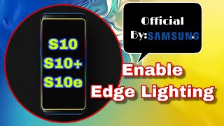 How to Enable OFFICIAL LED RING (Edge Lighting) on the Samsung Galaxy S10 / S10+ Plus / S10e screenshot 5