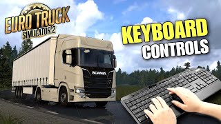 All Keyboard Controls Explained | Euro Truck Simulator 2