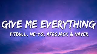 Pitbull - Give Me Everything (Lyrics) Ft. Ne-Yo, Afrojack, Nayer Resimi