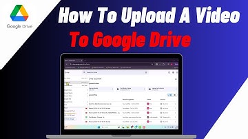 How To Upload A Video To Google Drive (2 Methods)