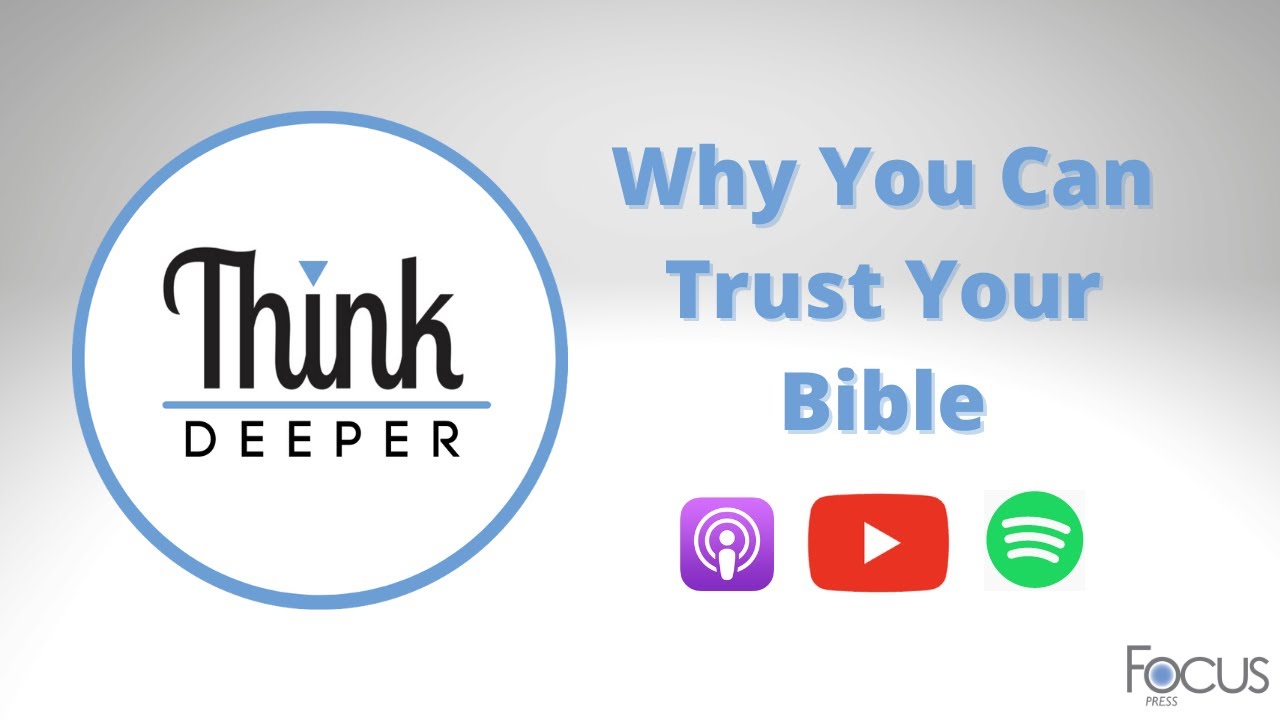 Why You Can Trust Your Bible - Think Deeper - YouTube