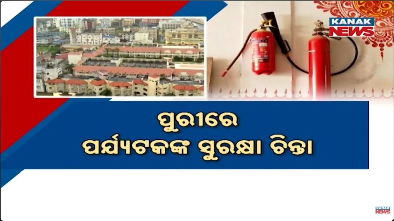 Odisha Fire Dept in Action: 33 Puri Hotels Served Notices for No Fire Safety Certificate