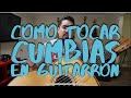 Como Tocar Cumbias en Guitarron