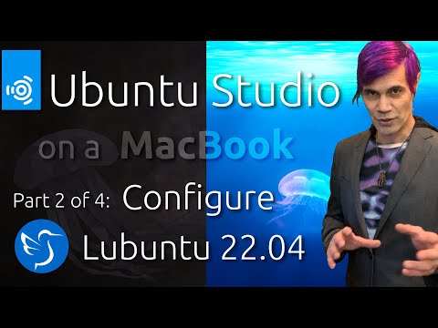 Revive an old MacBook for Multimedia Work. Part 2: Configure Lubuntu 22.04 LTS