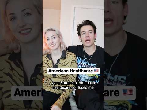 American Healthcare is Confusing
