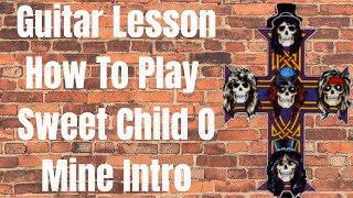 Guitar Lesson How To Play Sweet Child O Mine Intro By Guns N Roses #guitarlesson #howto Guitar Lesson How To Play Sweet Child O Mine Intro By Guns N Roses #guitarlesson #howto