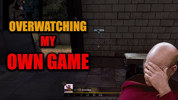 I overwatched MY OWN GAME... HE