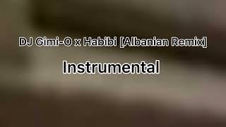 DJ Gimi-O x Ricky Rich x Dardan - Habibi [Albanian Remix] Karoke Instrumental Song